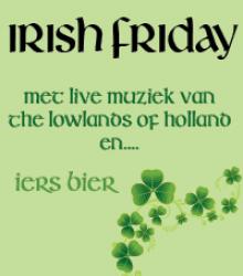 Irish Friday met The Lowlands of Holland LIVE!
