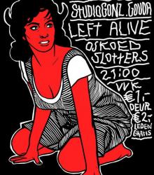 Left Alive + Oskoed Slotters Left Alive + Oskoed Slotters