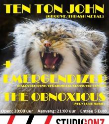 Ten Ton John & the ObnoXious & Emergendizer