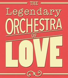 The Legendary Orchestra Of Love