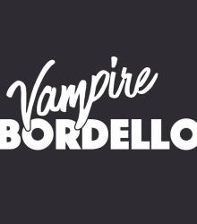 Vampire Bordello + King Drive